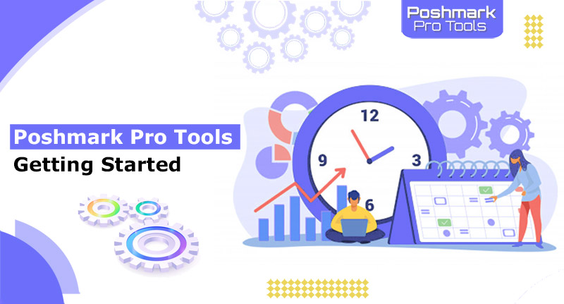 Poshmark Pro Tools Started