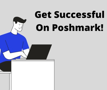 how to be successful on poshmark