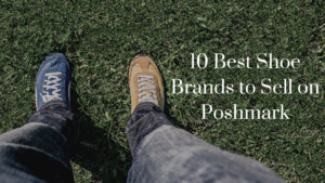 10 Best Shoe Brands to Sell on Poshmark