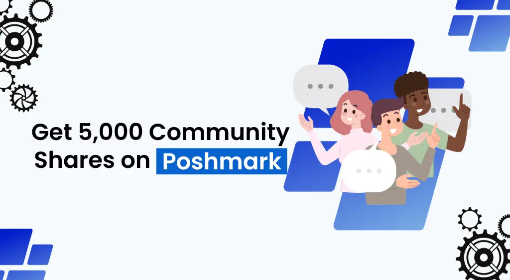 How to Get 5,000 Community Shares on Poshmark